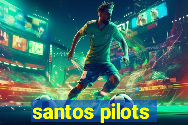 santos pilots